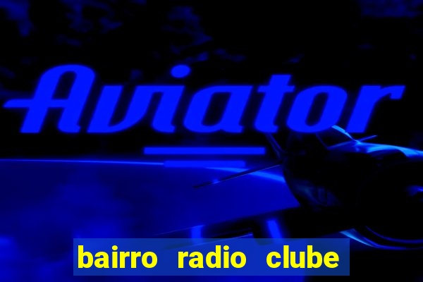 bairro radio clube em santos